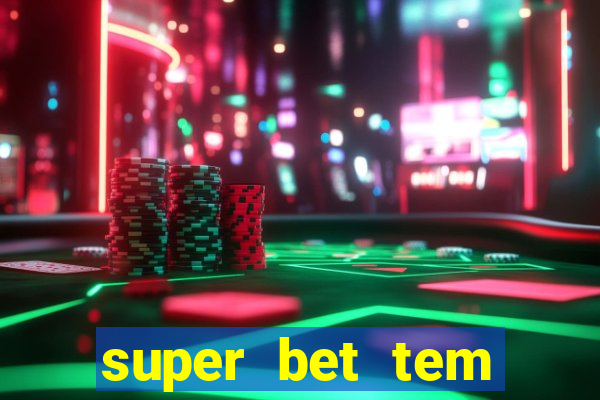 super bet tem pagamento antecipado